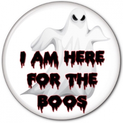 I'm Here For The Boos Button halloween costume